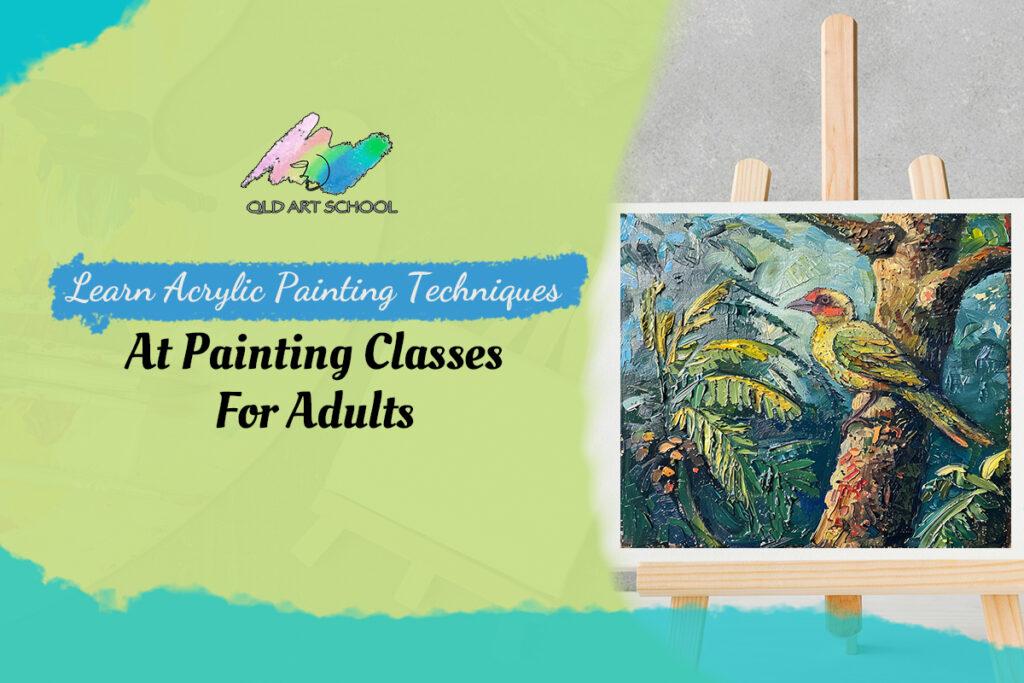 Painting Classes for Adults - Queensland Art School