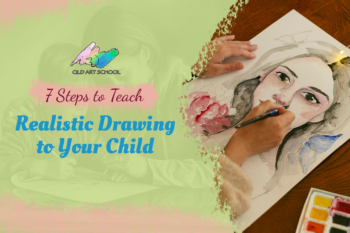 Queensland Art School - Teach Realistic Drawing to Your Child